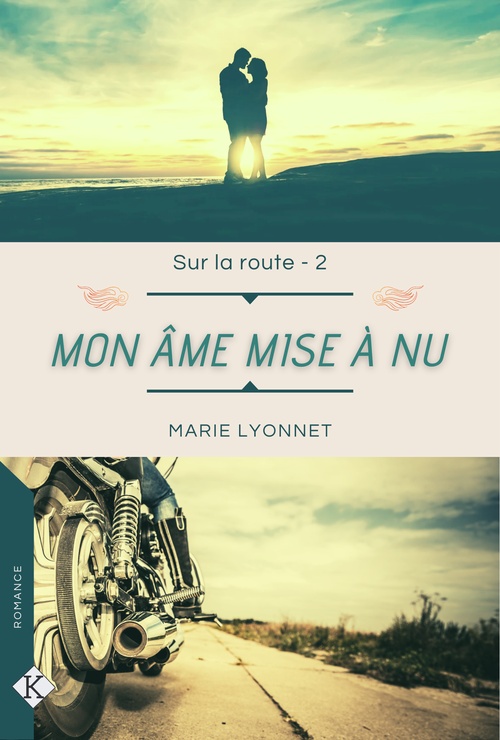 ebook cover of Mon âme mise à nu - Sur la route T2, by Marie Lyonnet