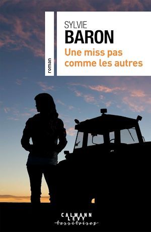 Couverture ebook de Une miss pas comme les autres, de Sylvie Baron