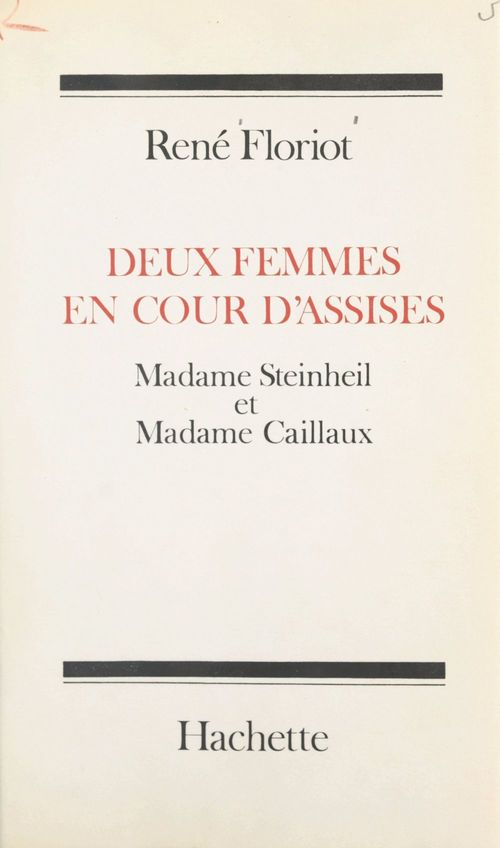 Couverture ebook de Deux femmes en Cour d'assises, de Rene Floriot