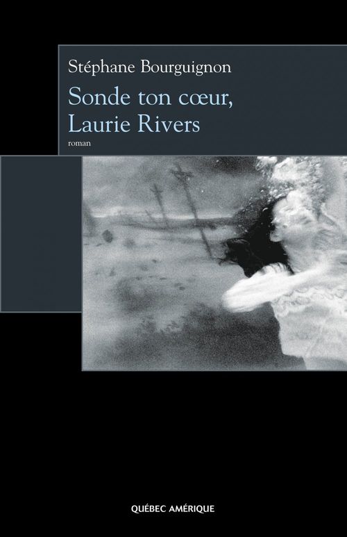 ebook cover of Sonde ton coeur, Laurie Rivers, by Stéphane Bourguignon