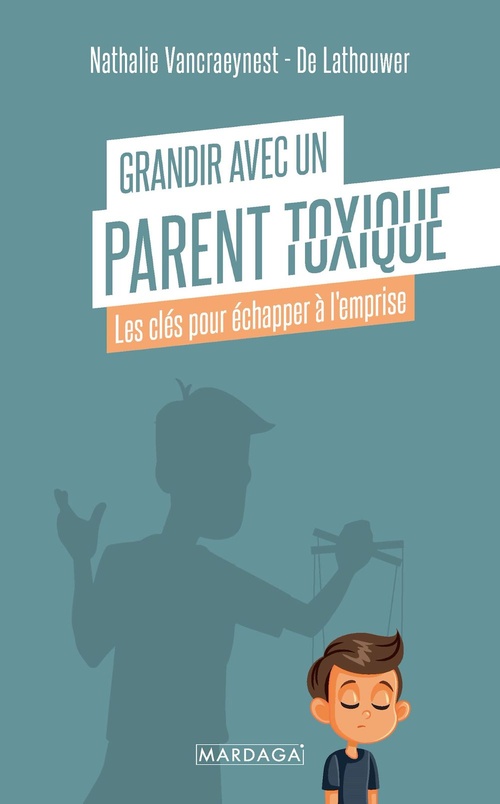 Couverture ebook de Grandir avec un parent toxique, de Nathalie Vancraeynest - De Lathouwer