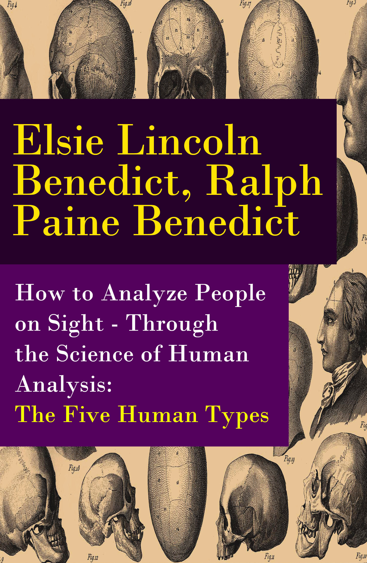 ebook cover of How to Analyze People on Sight - Through the Science of Human Analysis: The Five Human Types, by Elsie Lincoln Benedict