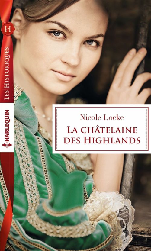 Couverture ebook de La châtelaine des Highlands, de Nicole Locke