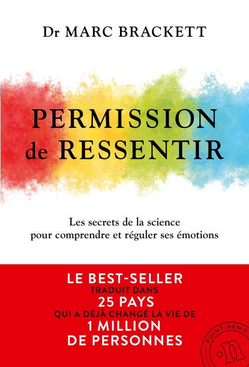 Couverture ebook de Permission de ressentir. Les secrets de la science pour comprendre et réguler ses émotions, de Marc Brackett