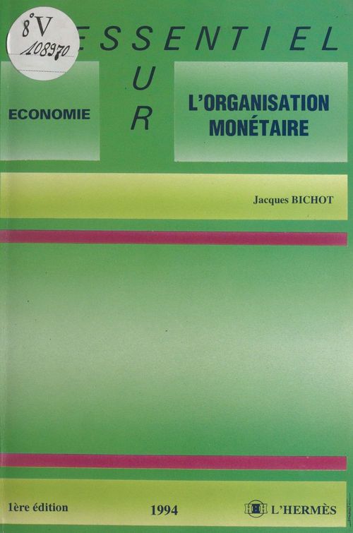 ebook cover of L'organisation monétaire, by Jacques Bichot
