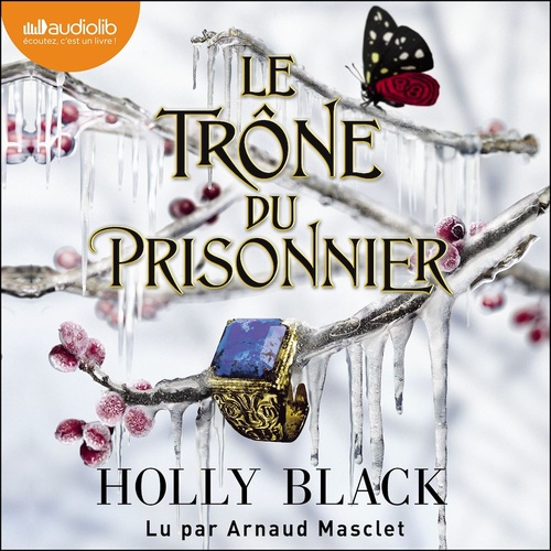 audiobook cover of Le Trône du prisonnier, by Holly Black