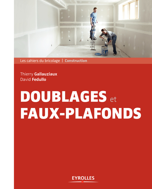 ebook cover of Doublages et faux-plafonds, by David Fedullo, Thierry Gallauziaux