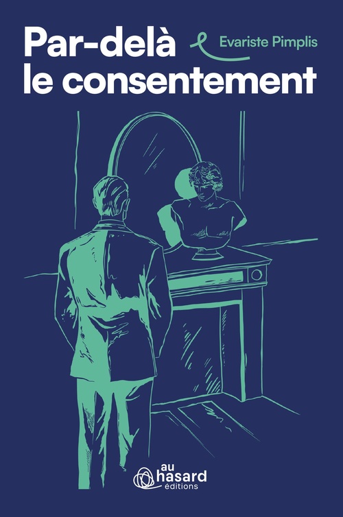 Couverture ebook de Par-delà le consentement, de Evariste Pimplis