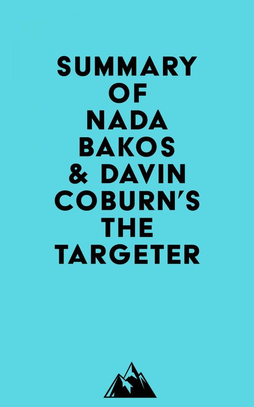 ebook cover of Summary of Nada Bakos & Davin Coburn's The Targeter, by Everest Media