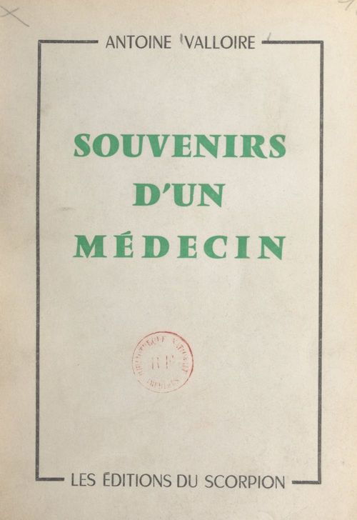 Couverture ebook de Souvenirs d'un médecin, de Antoine Valloire