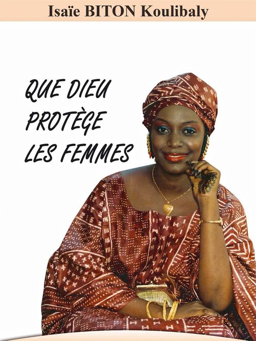 ebook cover of Que Dieu protège les femmes, by Isaie biton Koulibaly