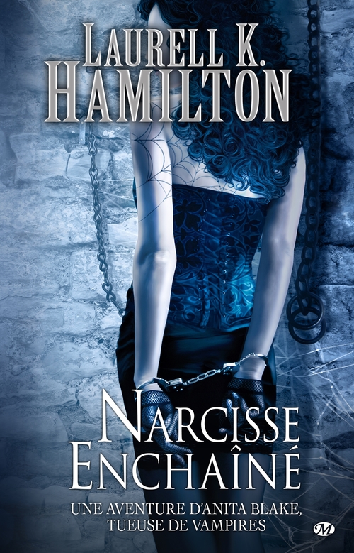 Couverture ebook de Anita Blake, T10 : Narcisse Enchaîné, de Laurell K. Hamilton