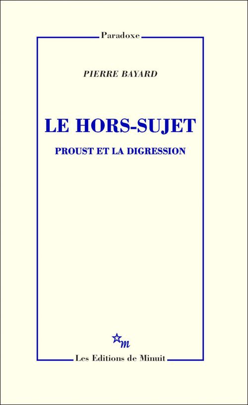 Couverture ebook de Le Hors-sujet. Proust et la digression, de Pierre Bayard