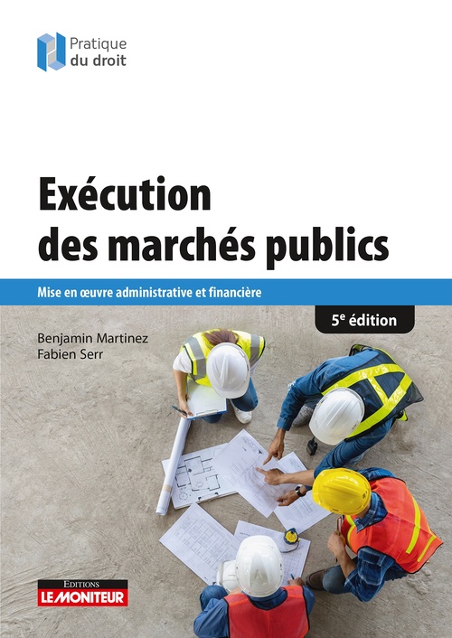 ebook cover of Exécution des marchés publics, by Benjamin Martinez, Fabien Serr