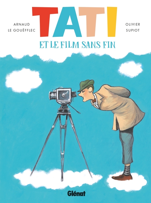 ebook cover of Tati et le film sans fin, by Olivier Supiot