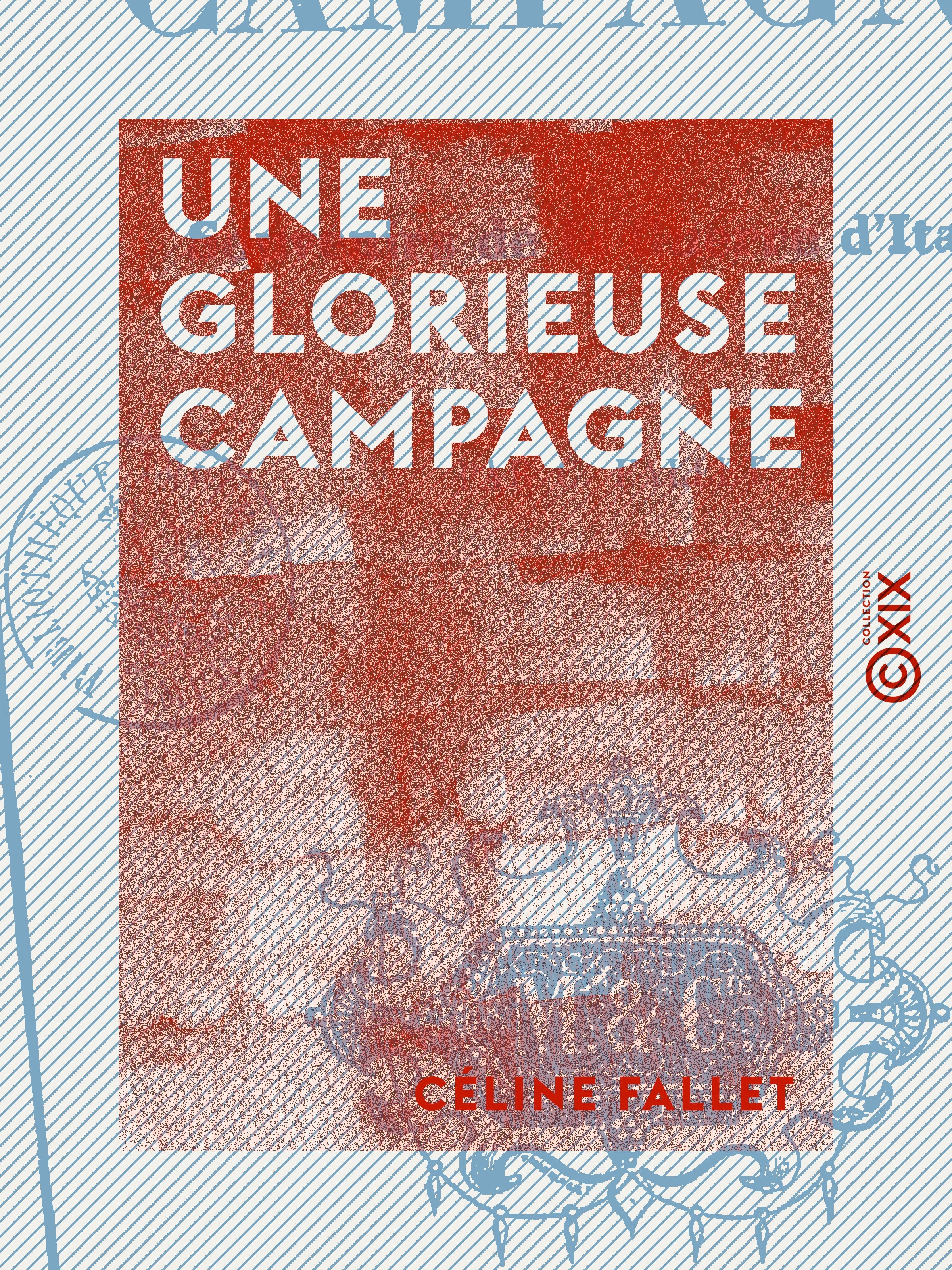 Couverture ebook de Une glorieuse campagne, de Celine Fallet