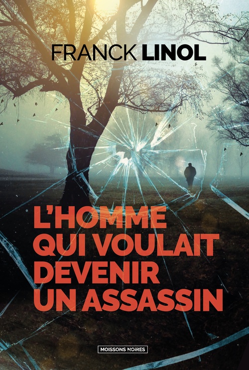 Couverture ebook de L´homme qui voulait devenir un assassin, de Franck Linol