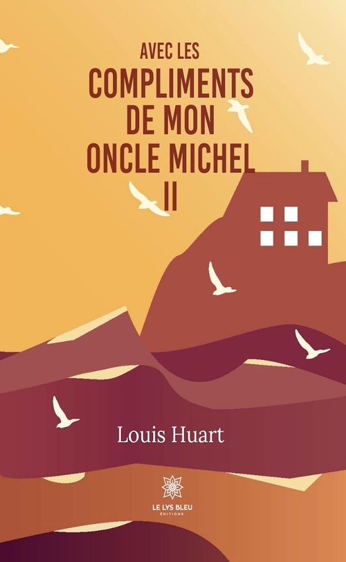 ebook cover of Avec les compliments de mon oncle Michel - Tome 2, by Louis Huart