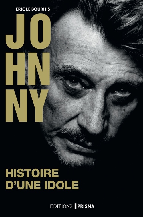 ebook cover of Johnny - Histoire d'une idole, by Eric Le Bourhis