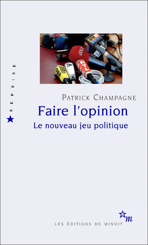 Couverture ebook de Faire l'opinion, de Patrick Champagne