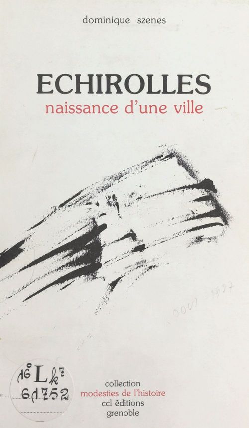 ebook cover of Échirolles : naissance d'une ville, by Dominique Szenes
