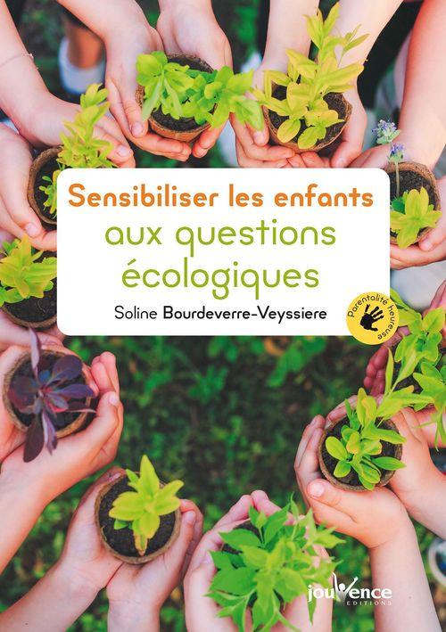 Couverture ebook de Sensibiliser les enfants aux questions écologiques, de Soline Bourdeverre-Veyssière