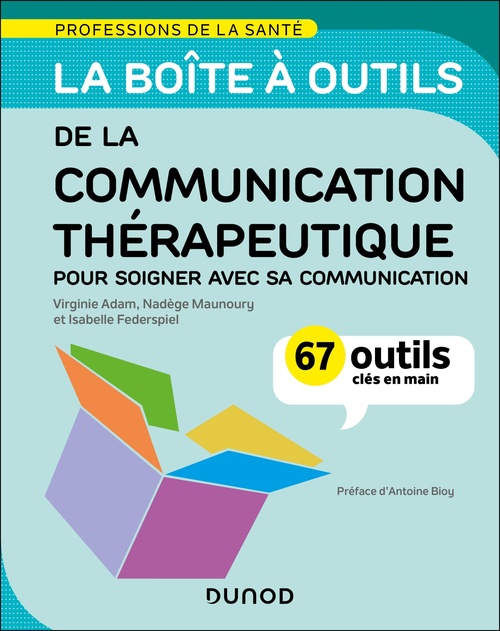 Couverture ebook de La boîte à outils de la communication thérapeutique, de Virginie Adam, Isabelle Federspiel, Nadège Maunoury