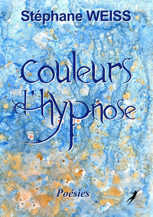 ebook cover of Couleurs d'Hypnose, by Stéphane Weiss
