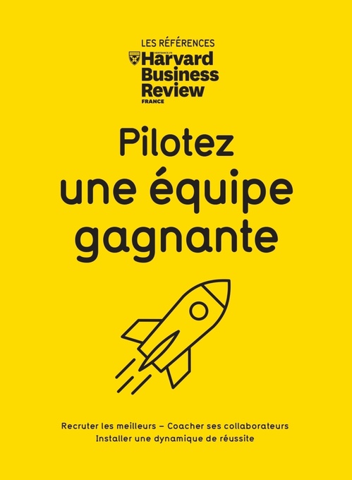 Couverture ebook de Pilotez une équipe gagnante, de Collectif