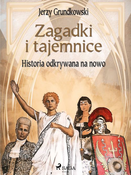 Couverture ebook de Zagadki i tajemnice. Historia odkrywana na nowo, de Jerzy Grundkowski