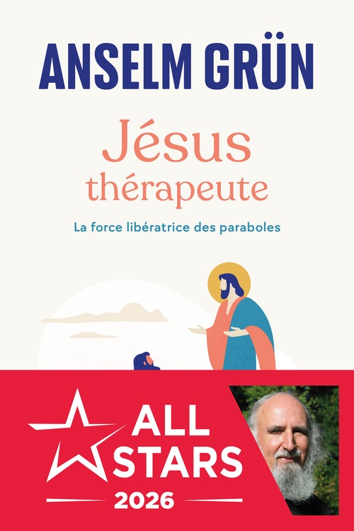 ebook cover of Jésus thérapeute : La force libératrice des paraboles, by Anselm Grün