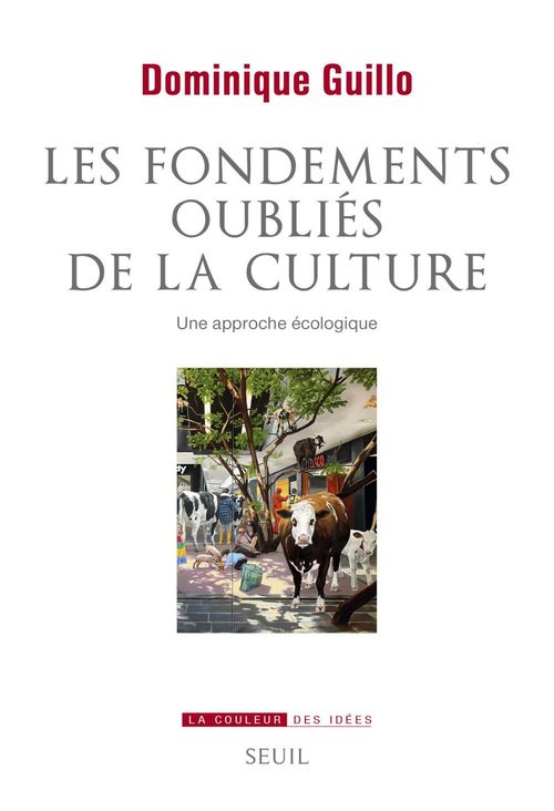 ebook cover of Les fondements oubliés de la culture, by Dominique Guillo