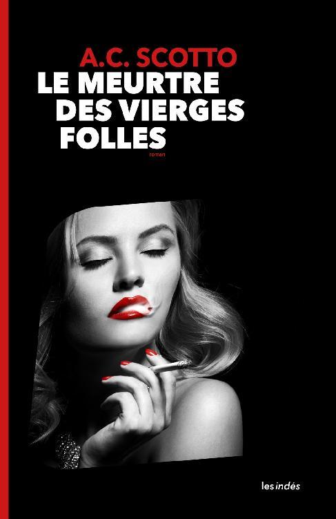 Couverture ebook de Le Meurtre des Vierges folles, de A. C. Scotto