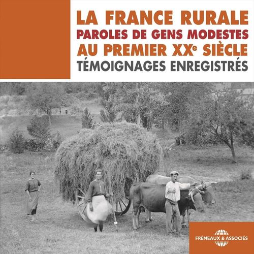 Couverture audiobook de La France rurale. Paroles de gens modestes au premier XXe siècle, de René Chaillou