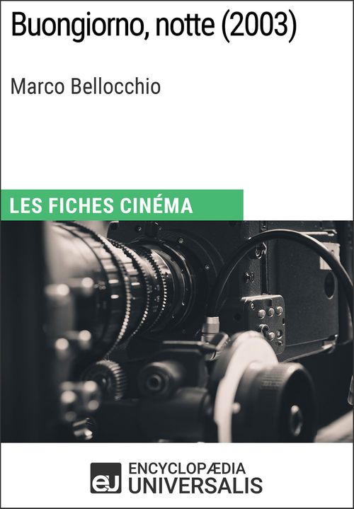 ebook cover of Buongiorno, notte de Marco Bellocchio, by Encyclopaedia Universalis