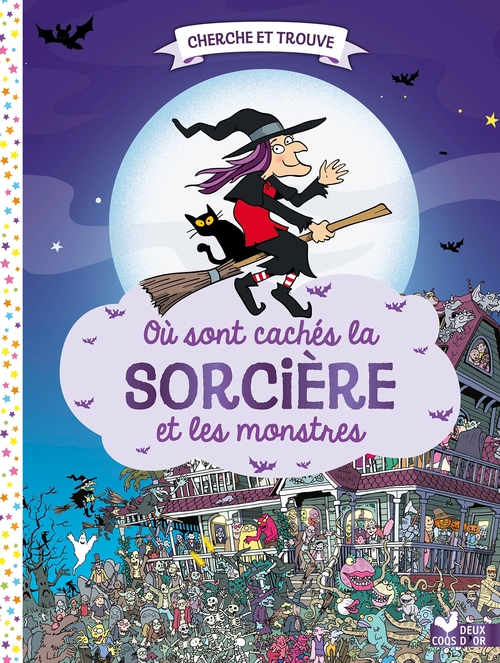 Couverture ebook de Où sont cachés la sorcière et les monstres ?, de Gary Panton, Chuck Whelon