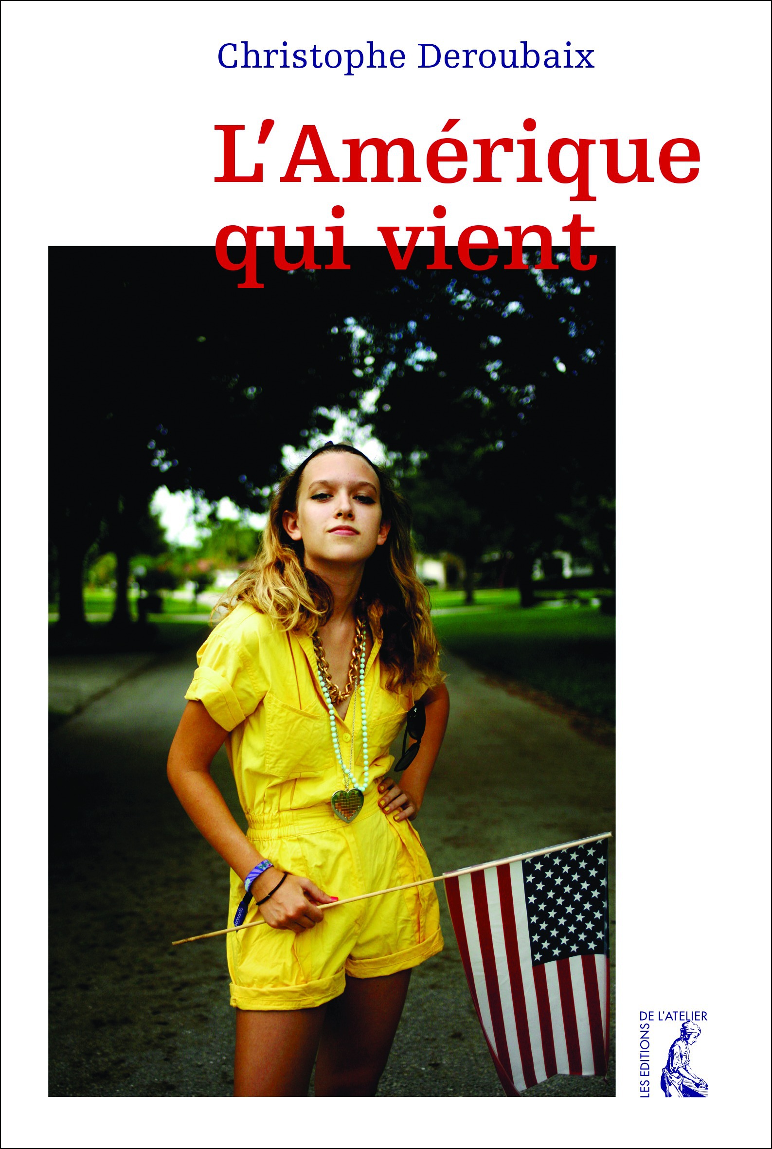 ebook cover of L'Amérique qui vient, by Christophe Deroubaix