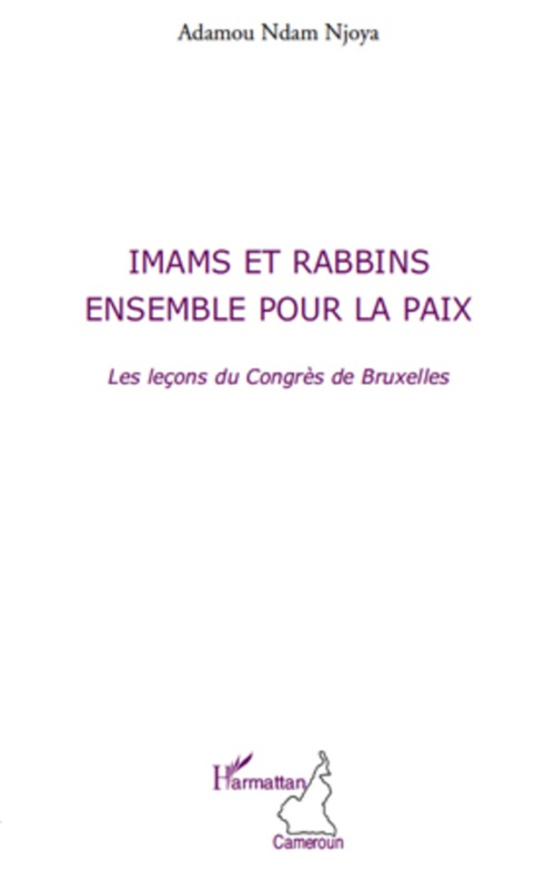ebook cover of Imams et rabbins ensemble pour la paix, by Adamou Ndam njoya