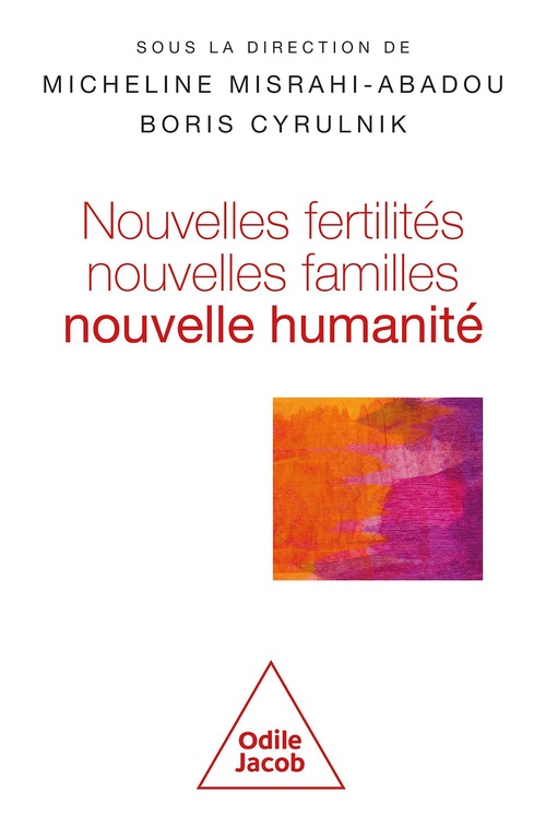 ebook cover of Nouvelles fertilités, nouvelles familles, by Boris Cyrulnik, Micheline Misrahi-Abadou