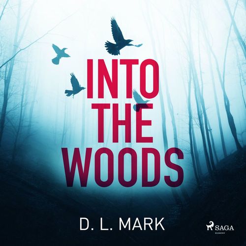 Couverture audiobook de Into the Woods, de Mark David