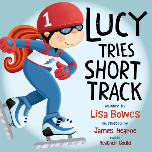 audiobook cover of Lucy Tries Short Track, by Lisa Bowes