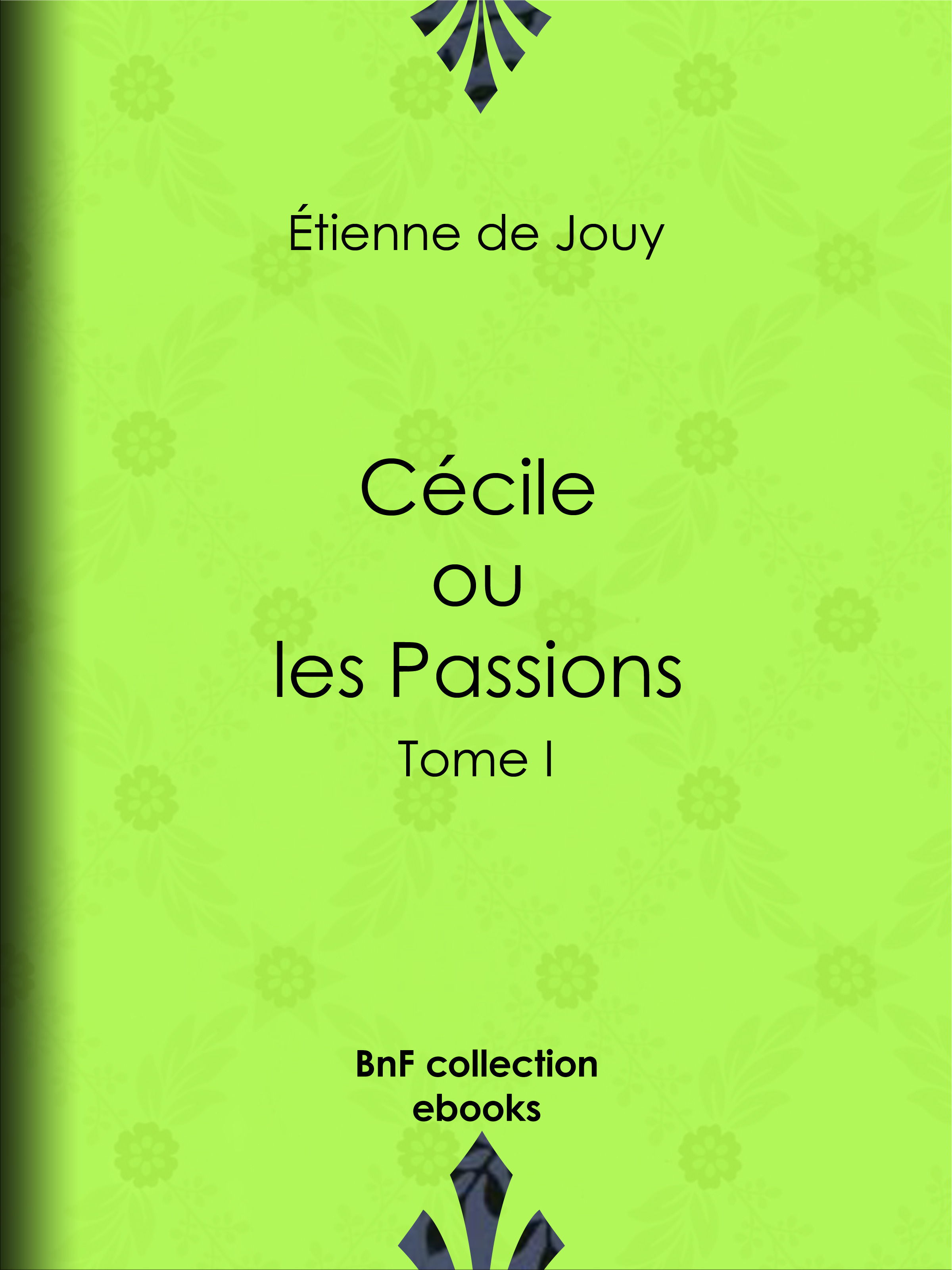 Couverture ebook de Cécile ou les Passions, de Etienne De Jouy