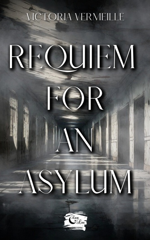 Couverture ebook de Requiem for an asylum, de Victoria Vermeille