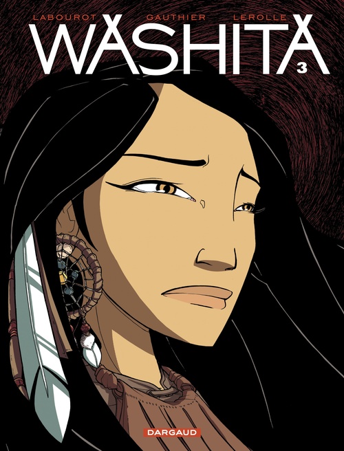 ebook cover of Washita - Tome 3, by Séverine Gauthier, Thomas Labourot, Christian Lerolle