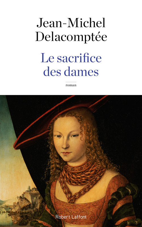 Couverture ebook de Le sacrifice des dames, de Jean-Michel Delacomptée