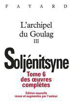 Couverture ebook de Oeuvres complètes tome 6 - L'Archipel du Goulag tome 3, de Alexandre Soljenitsyne