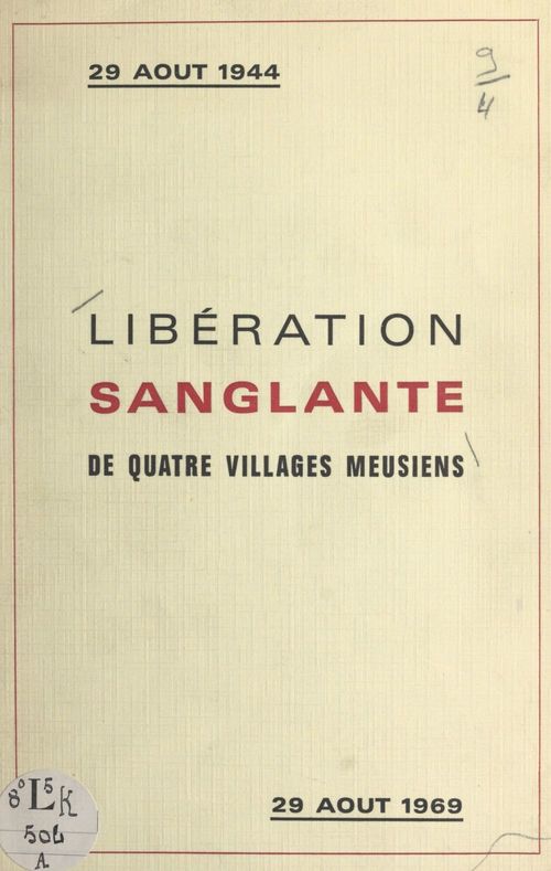 Couverture ebook de Libération sanglante : 29 août 1944, journée tragique pour quatre villages meusiens, de Lucien Aubert