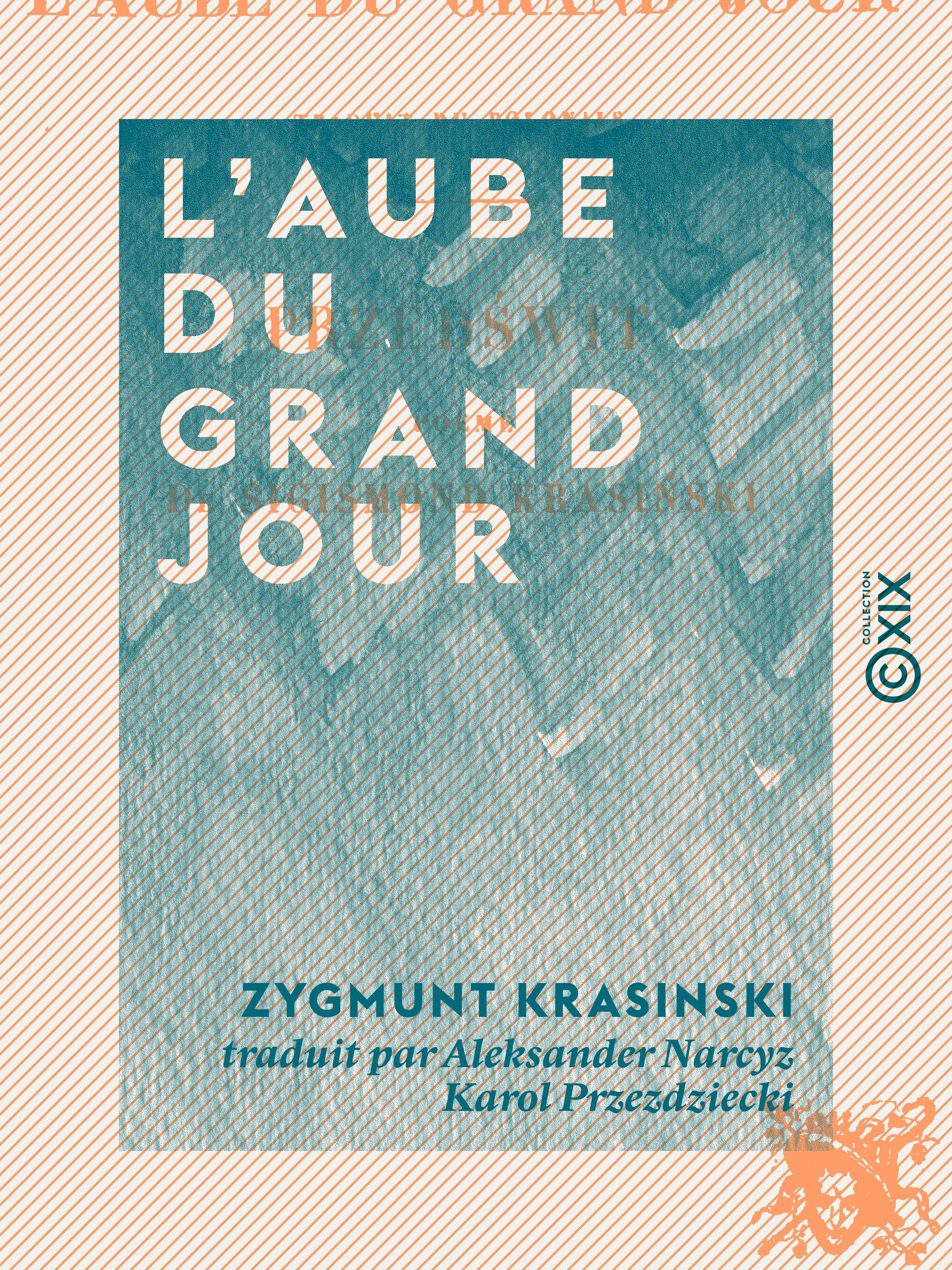 Couverture ebook de L'Aube du grand jour - Poème, de Zygmunt Krasinski