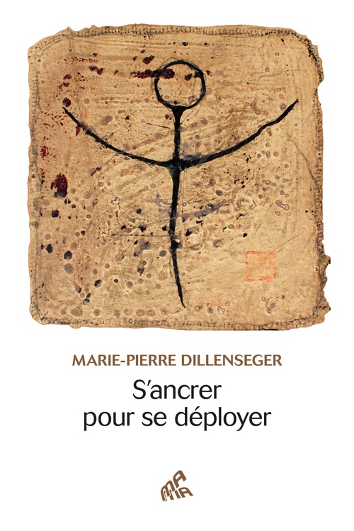 Couverture ebook de S'ancrer pour se déployer, de Marie-Pierre Dillenseger