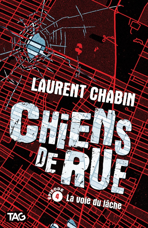 ebook cover of Chiens de rue - épisode 4 : La voie du lâche, by Laurent Chabin